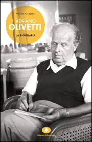 Adriano Olivetti - La biografia