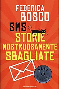 SMS Storie mostruosamente sbagliate