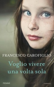 Recensione Libro Voglio vivere una volta sola Recensione Libro Voglio vivere una volta sola