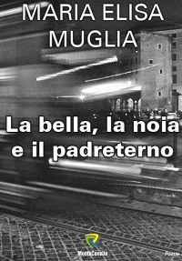 La bella, la noia e il padreterno