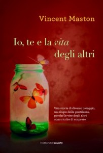 Recensione Libro “Io, te e la vita degli altri” Recensione Libro “Io, te e la vita degli altri”