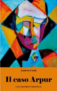 Recensione Libro “Il caso Arpur” Recensione Libro “Il caso Arpur”