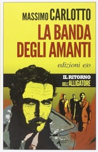 Trama Libro “La banda degli amanti” Trama Libro “La banda degli amanti”