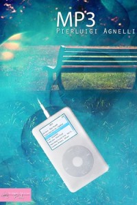 Recensione Libro “MP3” di Pierluigi Agnelli Recensione Libro “MP3” di Pierluigi Agnelli