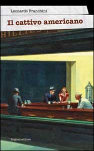 Recensione Libro “Il cattivo americano” Recensione Libro “Il cattivo americano”