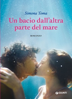 Un bacio dall'altra parte del mare di Simona Toma