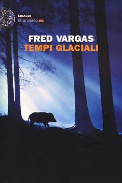 Tempi glaciali di Fred Vargas