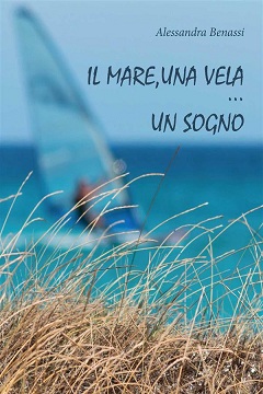 Il mare, una vela, un sogno