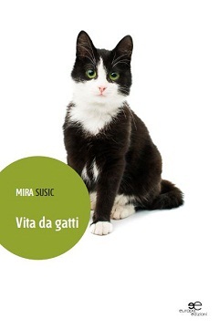 Vita da gatti di Mira Susic