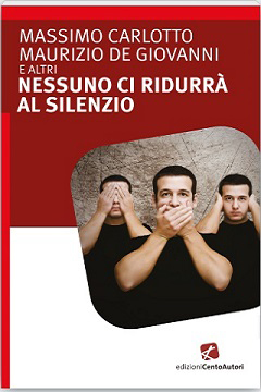 Nessuno ci ridurrà al silenzio - Autori Vari