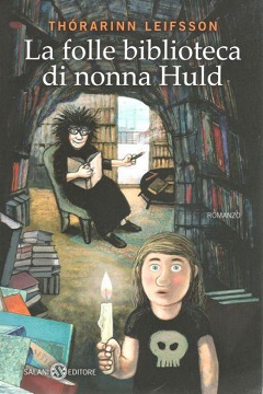 La folle biblioteca di nonna Huld