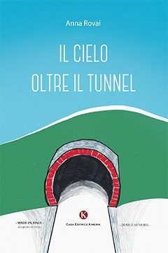 Il cielo oltre il tunnel