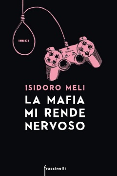 La mafia mi rende nervoso