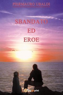 Sbandato ed eroe