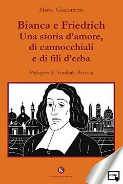 Bianca e Friedrich una storia d'amore