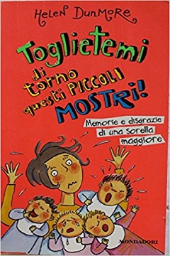 Toglietemi di torno questi piccoli mostri