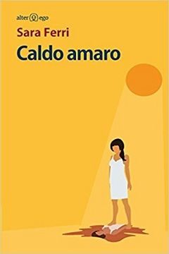 Caldo amaro di Sara Ferri