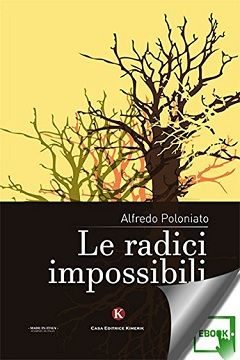 Le radici impossibili