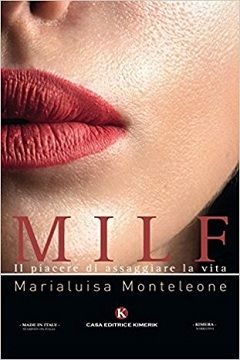 Milf Il piacere di assaggiare la vita