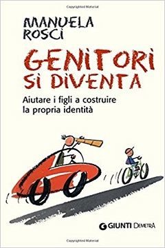 Genitori si diventa