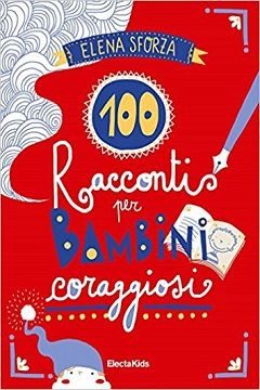 100 racconti per bambini coraggiosi