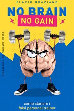 No Brain No Gain