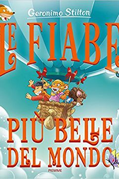 Le fiabe più belle del mondo di Geronimo Stilton