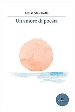 Un amore di poesia