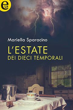 L'estate dei dieci temporali