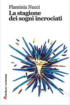 La stagione dei sogni incrociati