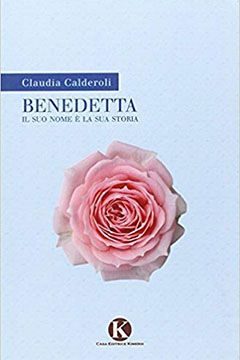 Benedetta Il suo nome è la sua storia