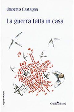 La guerra fatta in casa di Umberto Castagna