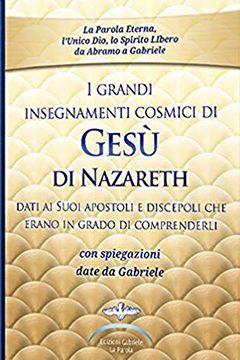 I grandi insegnamenti cosmici di Gesù