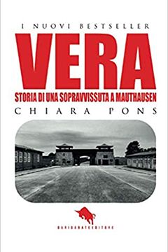 Vera Storia di una sopravvissuta a Mauthausen