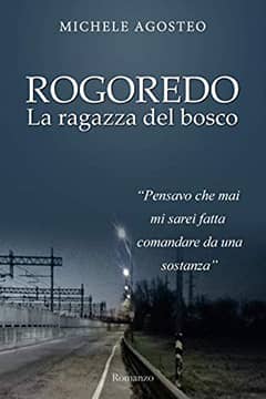 Rogoredo, la ragazza del bosco