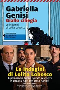 Giallo Ciliegia - Lolita Lobosco - Gabriella Genisi