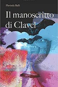 Il manoscritto di Clavel di Florinda Balli