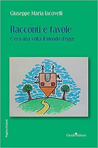 Racconti e favole C'era una volta il mondo d'oggi