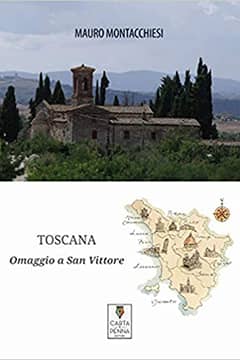 Toscana - Omaggio a San Vittore