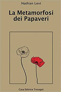 La metamorfosi dei papaveri di Nathan Levi