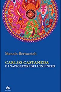 Carlos Castaneda e i navigatori dell'infinito