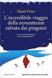 L'incredibile viaggio della novantenne salvata dai pinguini