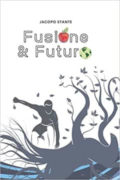 Fusione & futuro