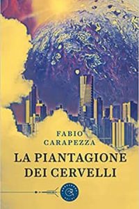la piantagione dei cervelli