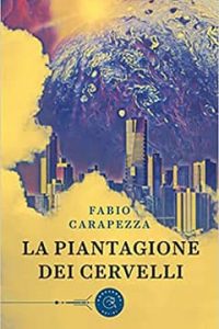 la piantagione dei cervelli