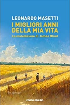 I migliori anni della mia vita di Leonardo Masetti