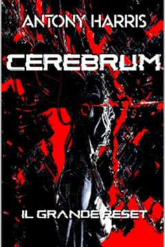 Recensione Libro Cerebrum - il grande reset