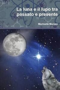 La luna e il lupo tra passato e presente