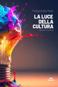 La luce della cultura di Francesco Andrea Maiello