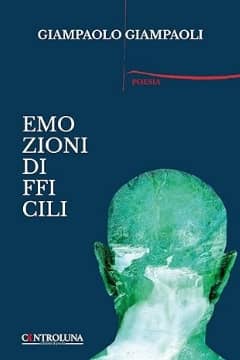 Emozioni difficili di Giampaolo Giampaoli